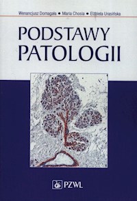 Podstawy patologii - Domagała Wenancjusz, Chosia Maria, Urasińska Elżbieta - książka