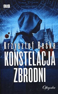 Konstelacja zbrodni - Krzysztof Beśka - ebook + książka