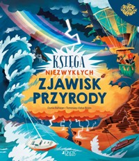 Księga niezwykłych zjawisk przyrody - Dunia Rahwan - książka