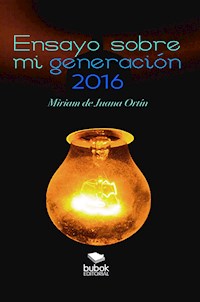 Ensayo sobre mi generación - Miriam de Juana Ortín - ebook