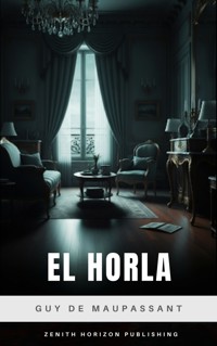 El Horla - Guy de Maupassant - ebook