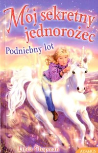 Mój sekretny jednorożec. Podniebny lot - Linda Chapman - ebook