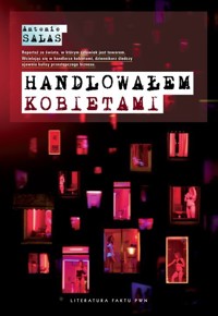Handlowałem kobietami - Salas Antonio - książka