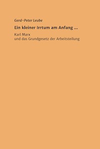 Ein kleiner Irrtum am Anfang ,,, - Gerd-Peter Leube - ebook