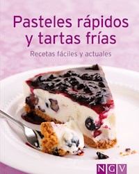 Pasteles rápidos y tartas frías - Naumann & Göbel Verlag - ebook