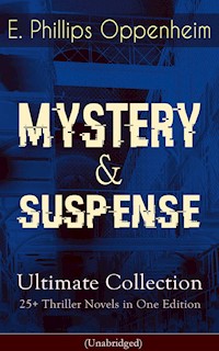 MYSTERY & SUSPENSE - E. Phillips Oppenheim - ebook