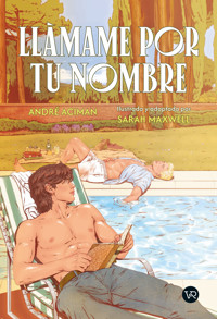 Llámame por tu nombre - André Aciman - ebook
