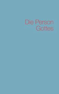 Die Person Gottes - Lothar-Rüdiger Lütge - ebook