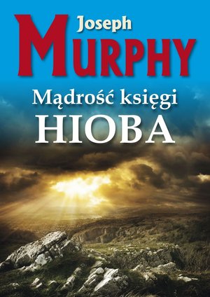 Mądrość księgi Hioba - Murphy Joseph - książka