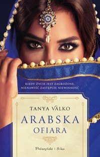 Arabska ofiara - Tanya Valko - ebook + audiobook + książka