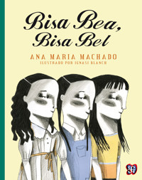Bisa Bea, Bisa Bel - Ana María Machado - ebook