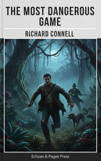 The Most Dangerous Game - Richard Connell - ebook