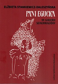 Pani Egucka w Galerii Szachrajów - Stankiewicz-Daleszyńska Elżbieta - książka