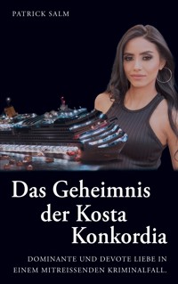 Das Geheimnis der Kosta Konkordia - Patrick Salm - ebook