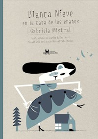Blanca Nieve en la casa de los enanos - Gabriela Mistra - ebook