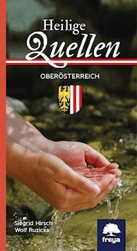 Heilige Quellen in Oberösterreich - Siegrid Hirsch - ebook