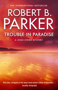 Trouble in Paradise - Robert B. Parker - ebook