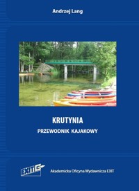 Krutynia. Przewodnik kajakowy - Andrzej Lang - książka