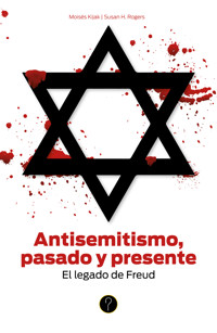 Antisemitismo, pasado y presente - Moisés Kijak - ebook