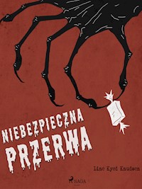 Niebezpieczna przerwa - Line Kyed Knudsen - ebook + audiobook