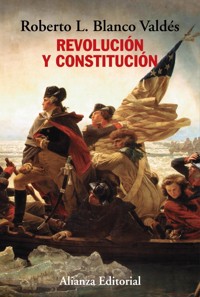 Revolución y constitución - Roberto L. Blanco Valdés - ebook