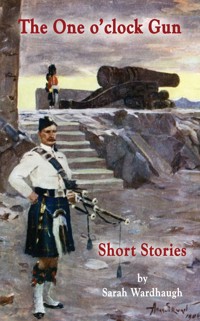 The One O'clock Gun - Sarah Wardhaugh - ebook