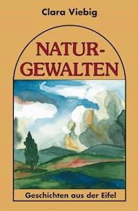 Naturgewalten - Clara Viebig - ebook