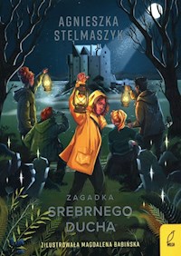 Zagadka Srebrnego Ducha Tom 2 - Agnieszka Stelmaszyk - książka