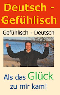 Deutsch - Gefühlisch / Gefühlisch - Deutsch - Ralf Dubois - ebook