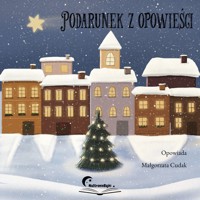 Podarunek z opowieści - Na Stronie Bajki - audiobook