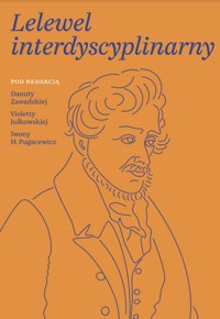 Lelewel interdyscyplinarny - pod red. Danuty Zawadzkiej, Violetty Julkowskiej, Iwony H.Pugacewicz - ebook