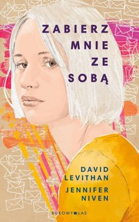 Zabierz mnie ze sobą - David Levithan, Jennifer Niven - ebook + książka