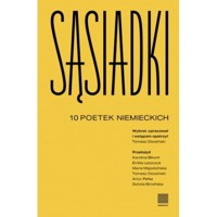 Sąsiadki 10 poetek niemieckich - zbiorowa praca - książka