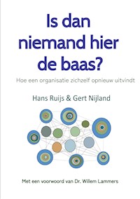Is dan niemand hier de baas? Zonder baas is het leven een stuk aangenamer! - Gert Nijland - ebook