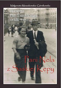 Pani Nela z Saskiej Kępy - Małgorzata Mossakowska-Górnikowska - ebook + książka