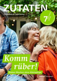 Fastenaktion 2024: Komm rüber! 7 Wochen ohne Alleingänge. Zutaten Themenheft -  - ebook
