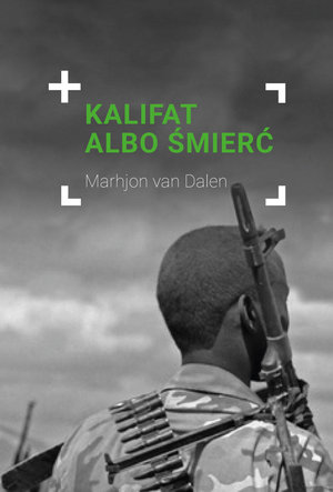 Kalifat albo śmierć - Marhjon van Dalen - książka