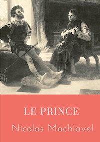 Le Prince - Nicolas Machiavel - ebook