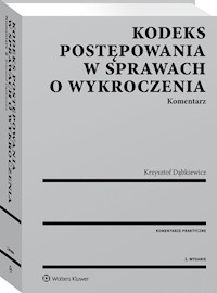Kodeks postępowania w sprawach o wykroczenia Komentarz - Krzysztof Dąbkiewicz - książka