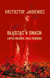 Błądząc w snach - Jasiewicz Krzysztof - książka