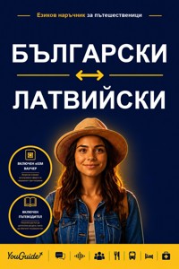 The Language Guide for Travelers - Bulgarian to Latvian - YouGuide - ebook