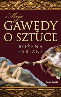 Moje gawędy o sztuce - Bożena Fabiani - książka