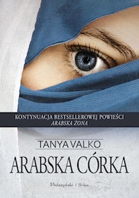 Arabska córka - Tanya Valko - ebook + audiobook + książka
