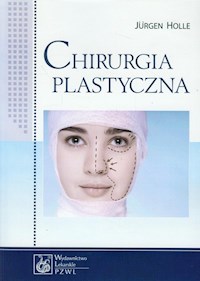 Chirurgia plastyczna - Holle Jurgen - książka