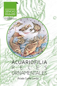 Acuariofilia. Peces ornamentales - Arcadio Cuéllar Lombal - ebook