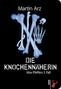 Die Knochennäherin - Martin Arz - ebook