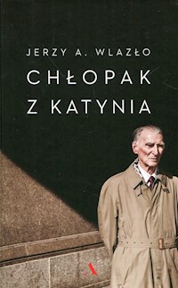 Chłopak z Katynia - Wlazło Jerzy A. - książka