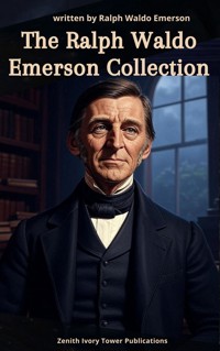 The Ralph Waldo Emerson Collection - Ralph Waldo Emerson - ebook