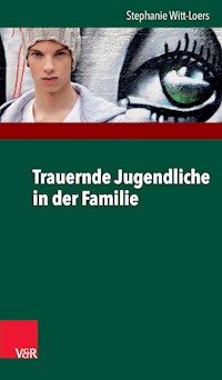 Trauernde Jugendliche in der Familie - Stephanie Witt-Loers - ebook