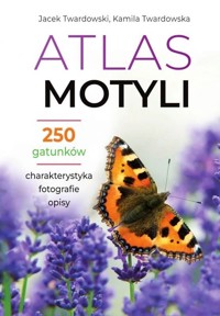 Atlas motyli - Jacek Twardowski, Kamila Twardowska - książka